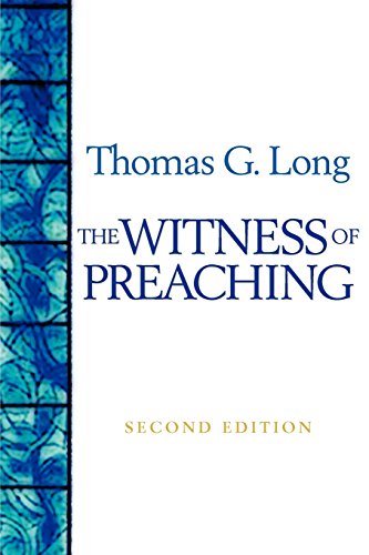 The Witness Of Preaching von Westminster John Knox Press